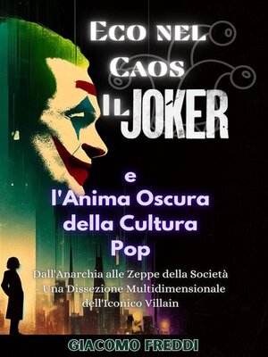 cover image of Eco nel Caos--Il Joker e l'Anima Oscura della Cultura Pop